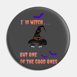 Halloween "I'm a Witch... But" Pin