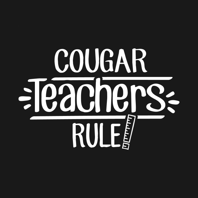 Cougar Teachers Rule by TheStuffHut