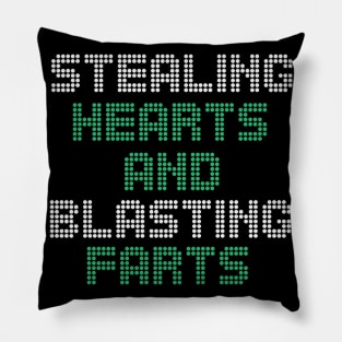 Stealing Hearts & Blasting Farts Pillow