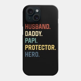 Fathers Day Shirt Husband Daddy Papi Protector Hero Gift Phone Case