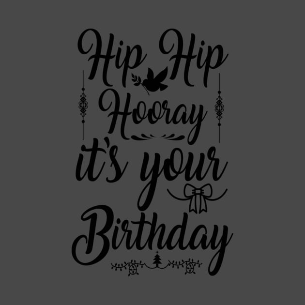 Hip Hip Hooray Its Your Birthday by berleeev