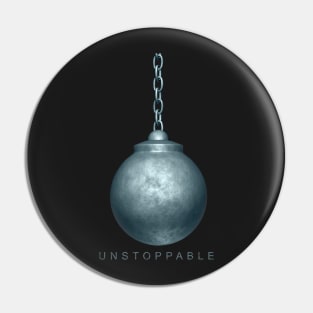 Unstoppable Wrecking ball Pin