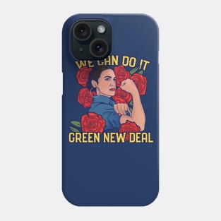 We can do it the green new deal Phone Case