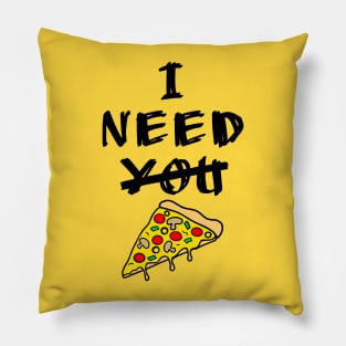 I need pizza Pillow