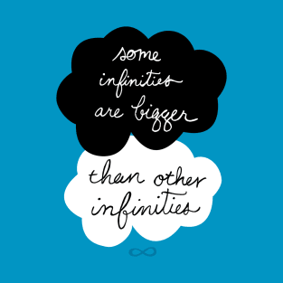 The Fault In Our Stars Some Infinities Shirt T-Shirt
