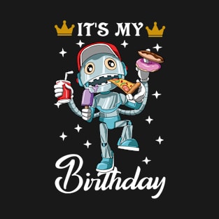 Kids Birthday Funny Robot Unhealthy Food Bday Party T-Shirt