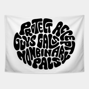 Protect Accept Guys Gals Nonbinary Pals Word Art Tapestry