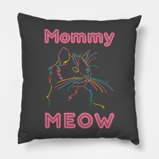 Mommy meow Pillow