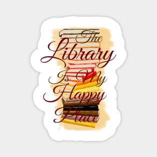 The Library is My Happy Place | Red Magnet