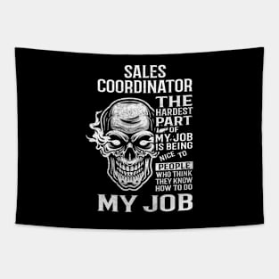 Sales Coordinator T Shirt - The Hardest Part Gift Item Tee Tapestry