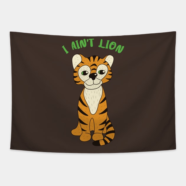 I Ain't Lion Tapestry by Alissa Carin