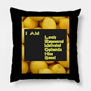 I Am Lemons: Positive Affirmations Lemon Design Gifts Pillow