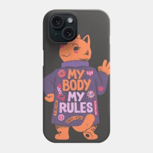 My Body My Rules Phone Case