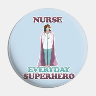 Nurse  - everyday superhero Pin