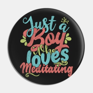 Just A Boy Who Loves Meditating Gift graphic Pin