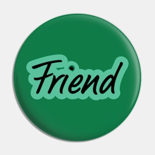 friends Pin