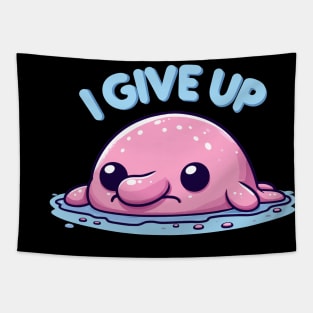 I Give Up Tired Fleshy Blobfish Tapestry