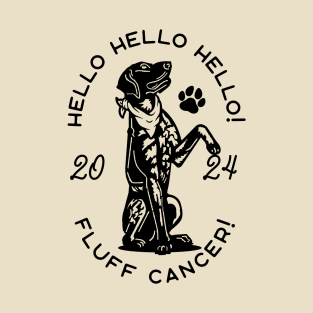 Fluff Cancer! T-Shirt