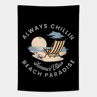 Always Chillin Beach Paradise Tapestry