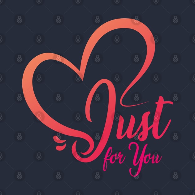 Just For You by t4tif