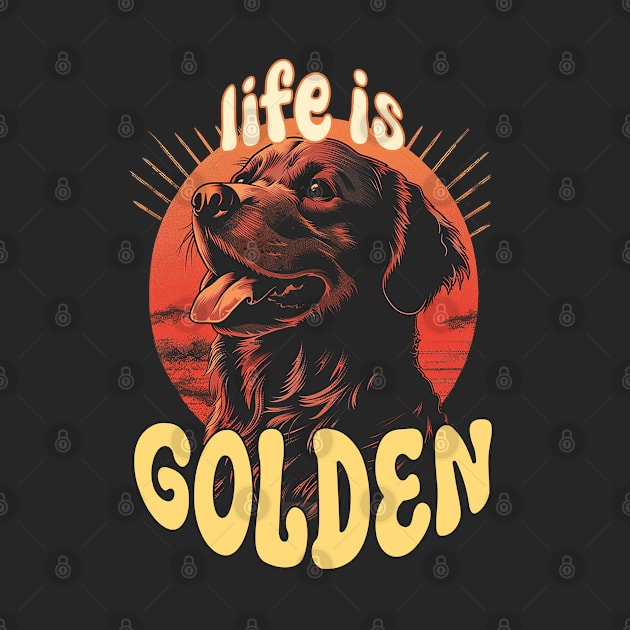 Life Is Golden (Retriever) by nonbeenarydesigns