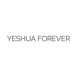 Yeshua Forever T-Shirt