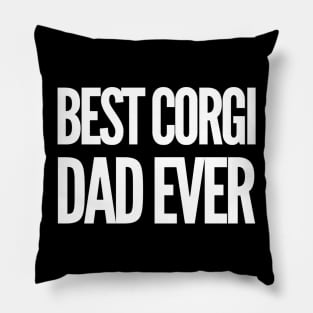 Best Corgi Dad Ever Pillow