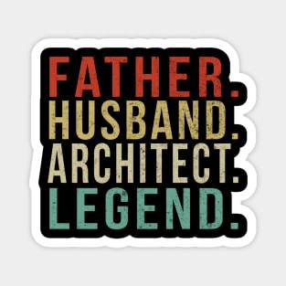 Architect Dad Vintage/ Father. Husband. Architect . Legend. Magnet