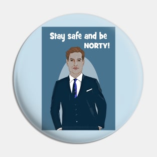 Stay safe and be Norty! Pin