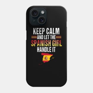 Let The Spanish Girl Handle it Spain Pride Spanish Flag Spanish Souvenir Phone Case