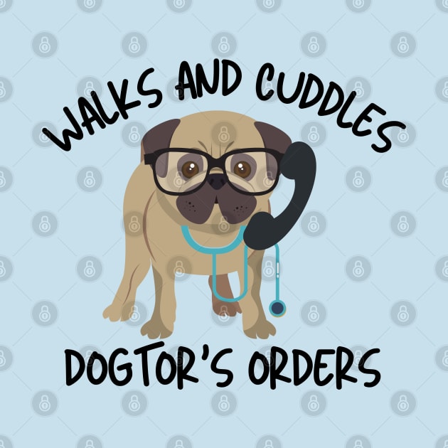 Dogtor's Orders by Unique Treats Designs