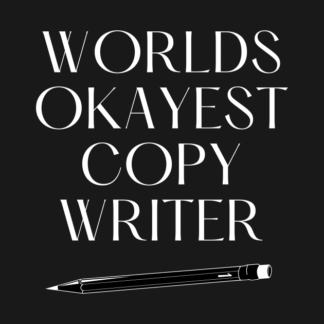 World okayest copywriter by Word and Saying