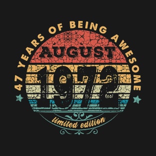 Born In August 1972 Vintage Shirt ,47th Years Old Shirts,Born In 1972,47 th Anniversary 1972 Gift T-Shirt