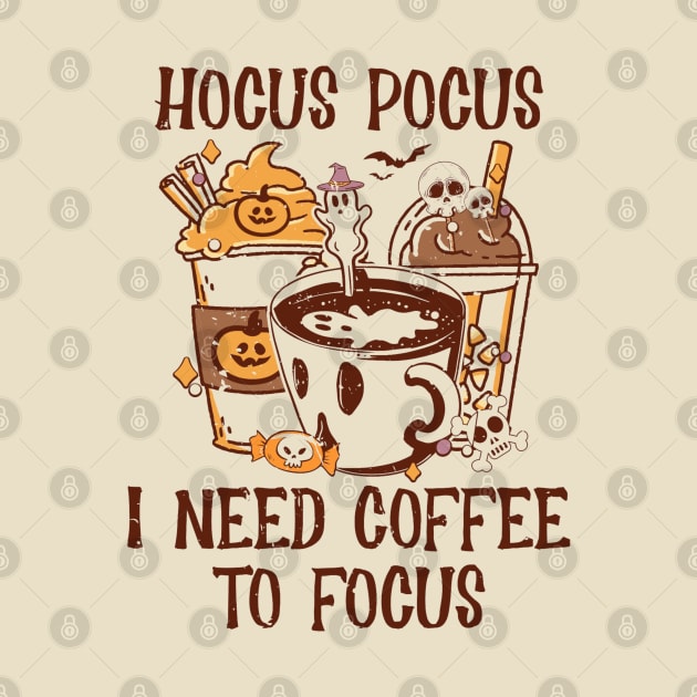 Hocus Pocus I need coffee to focus by Nasher Designs