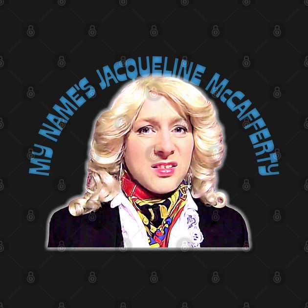 My name's Jacqueline McCafferty by DankFutura