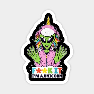 Alien Trying To Be A Unicorn Funny Cute Artwork Magnet