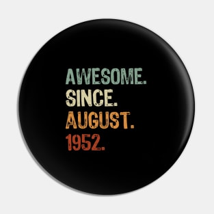 Awesome Since August 1952 Pin