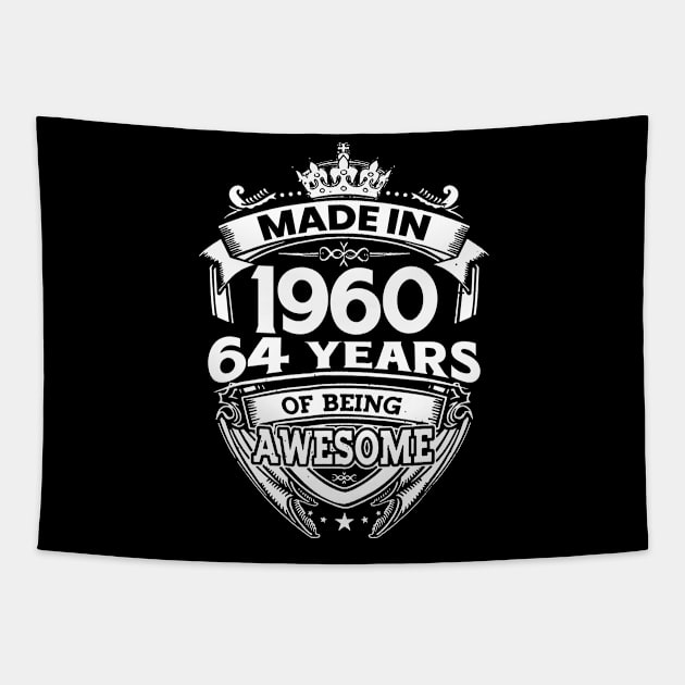 Made In 1960 64 Years Of Being Awesome Tapestry by Bunzaji
