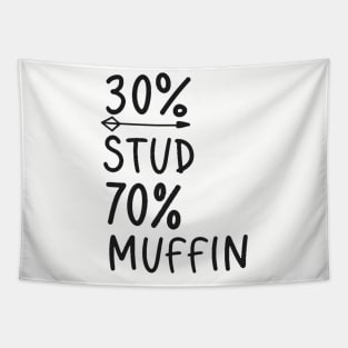30% Stud 70% Muffin Tapestry