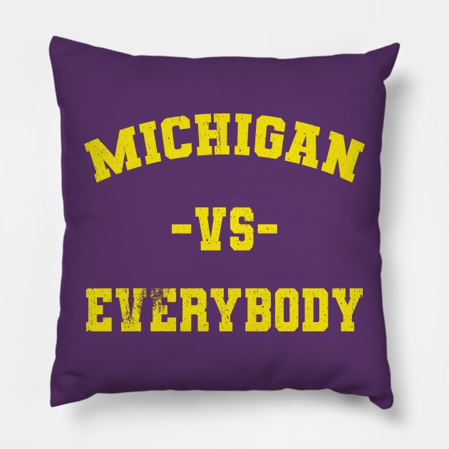 Michigan vs everybody Pillow by Souben