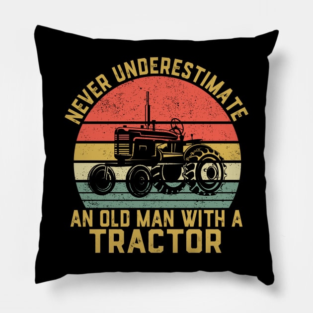 Never Underestimate An Old Man With A Tractor Pillow by ChrifBouglas