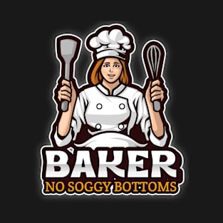 Baker No Soggy Bottoms T-Shirt