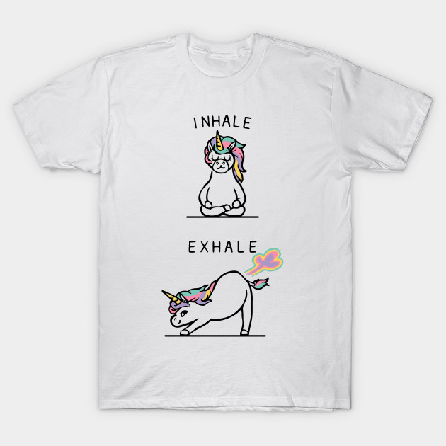 Inhale Exhale Unicorn Unicorn T Shirt Teepublic