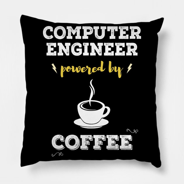Powered by coffee - Computer engineer Pillow by Parisa