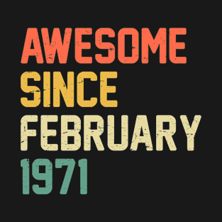 Awesome Since February 1971 T-Shirt