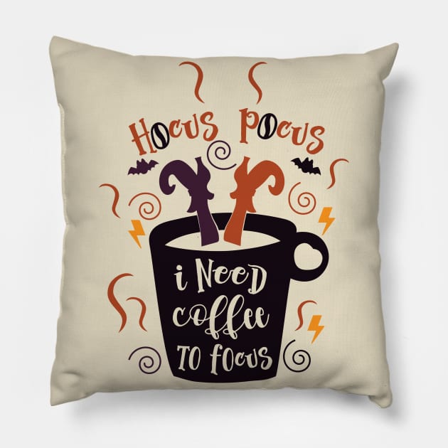 Hocus Pocus I need Coffee to Focus Pillow by Ognisty Apparel