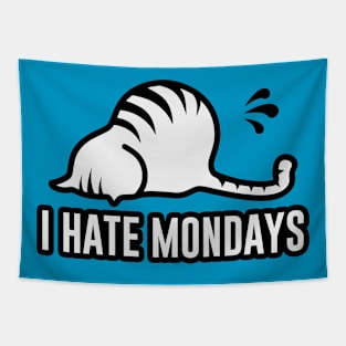 I hate mondays. Tapestry