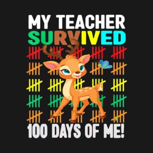 My Teacher Survived 100 Days Of Me Funny 100th Day Of School T-Shirt