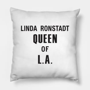 Linda Ronstadt Queen of L.A - Laurel Canyon, Jagger, 1970's folk & rock - black print Pillow