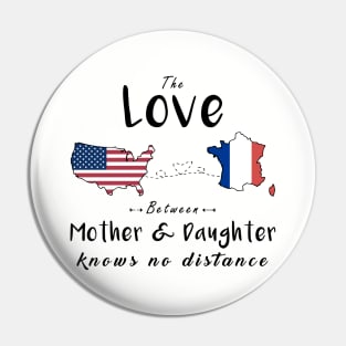 The Love Between Mother And Daughter T Shirts Pin